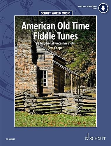 American Old Time Fiddle Tunes: 98 Traditional Pieces for Violin. Violine. (Schott World Music) von Schott Music London